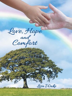 cover image of Love, Hope and Comfort